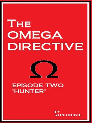 cover image of The Omega Directive Episode Two "Hunter"